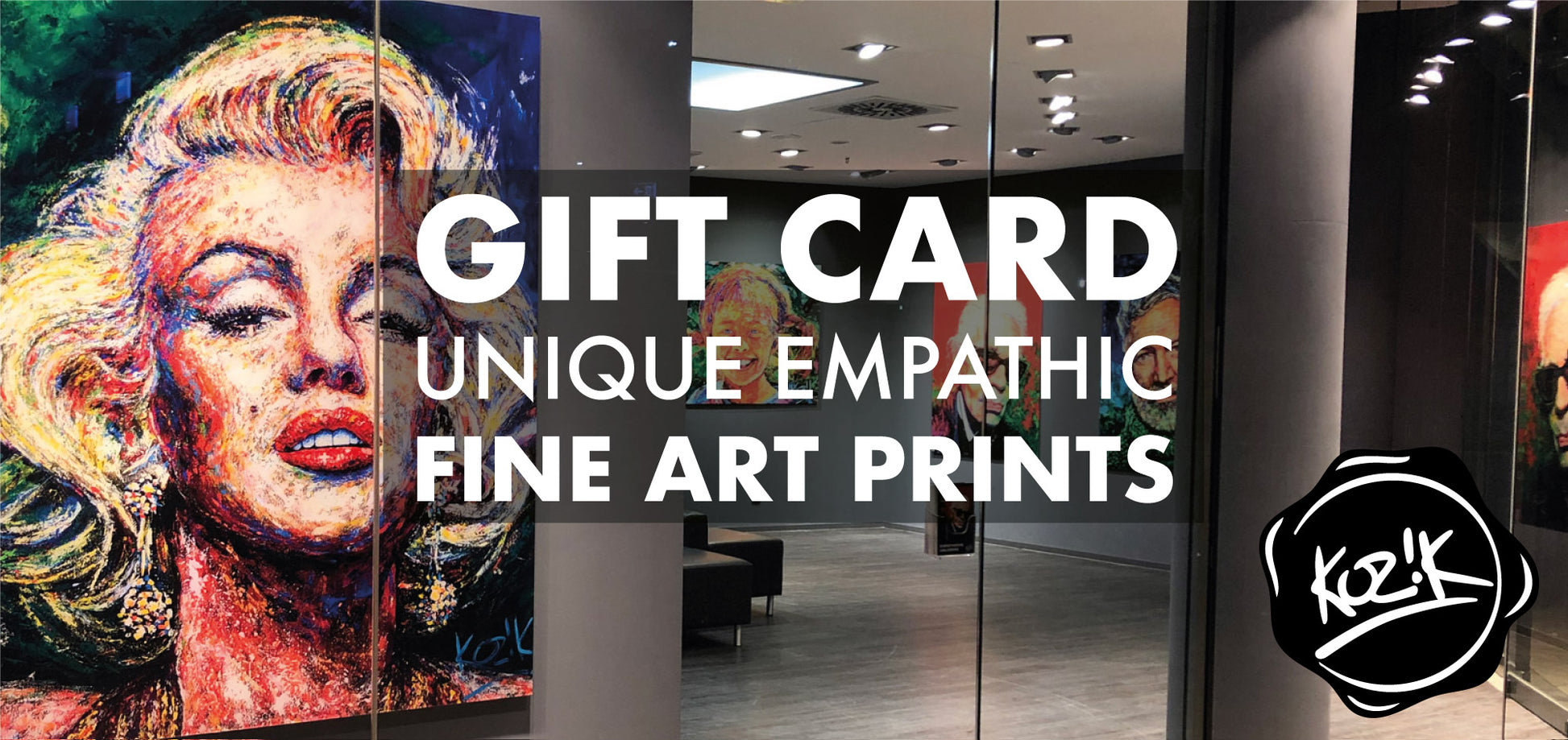 Kozik Art – Empathismus & Fine Art Prints Gift Card